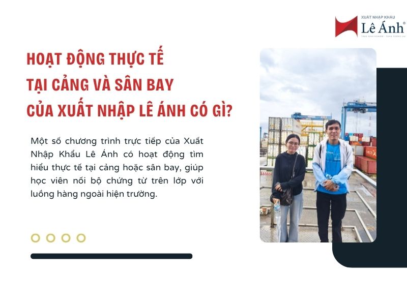 Hoạt Động Thực Tế Tại Cảng Và Sân Bay Của Xuất Nhập Lê Ánh